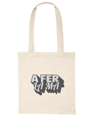 Borsa tote A fer la mà realizzata in tessuto naturale con stampa DTF, borsa originale con frase valenciana e design divertente LA FLAMA ESTUDI