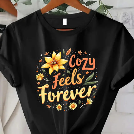 Comoda maglietta da donna con stampa Cozy Feels Forever T-shirt da donna con stampa floreale, stile casual comfort