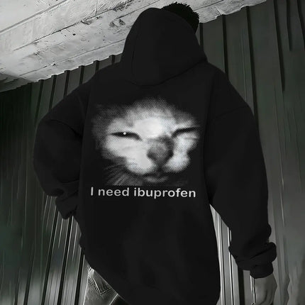Fun Cat Meme Men Women Hoodies "I Need Ibuprofen" Harajuku Animal Streetwear Long Sleeve Hoody Hip Hop Kitten Hoodie For Male