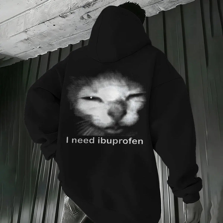 Fun Cat Meme Men Women Hoodies "I Need Ibuprofen" Harajuku Animal Streetwear Long Sleeve Hoody Hip Hop Kitten Hoodie For Male