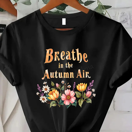 Comoda maglietta con stampa da donna Breathe in the Autumn Air T-shirt floreale da donna, stile stagione autunnale