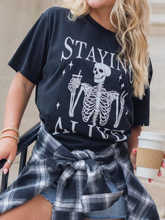 STAYING ALIVE Funny Skeleton Graphic Round Neck T Shirt